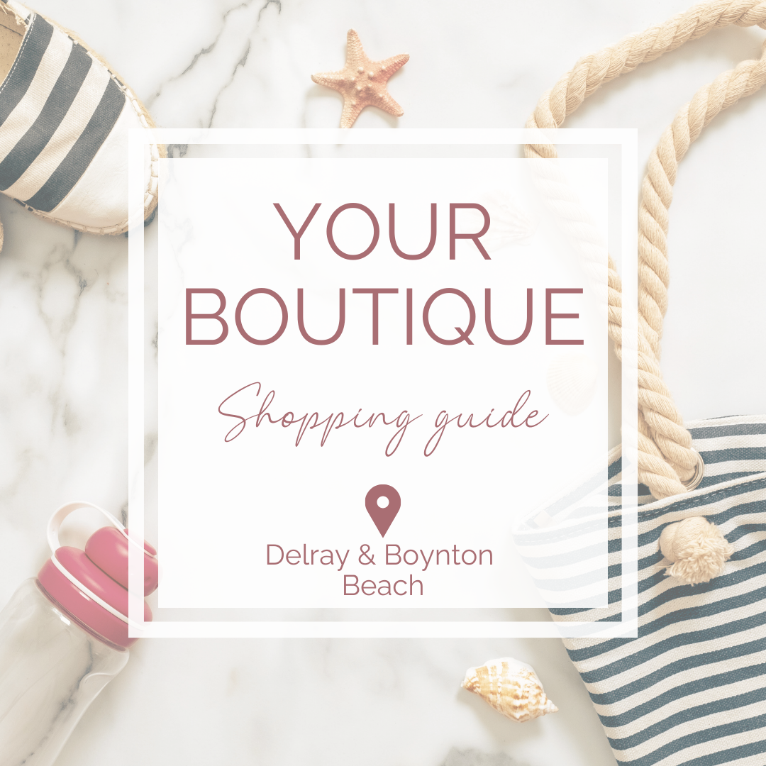 Delray & Boynton Beach Boutique Shopping Guide